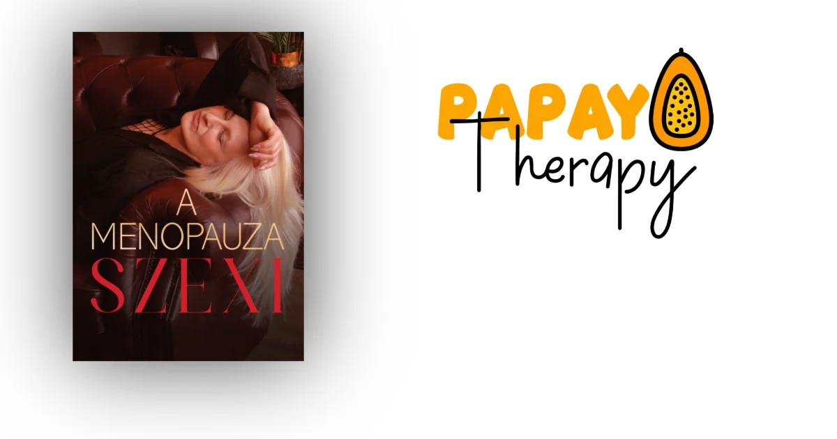 Papaya Therapy: A MENOPAUZA SZEXI